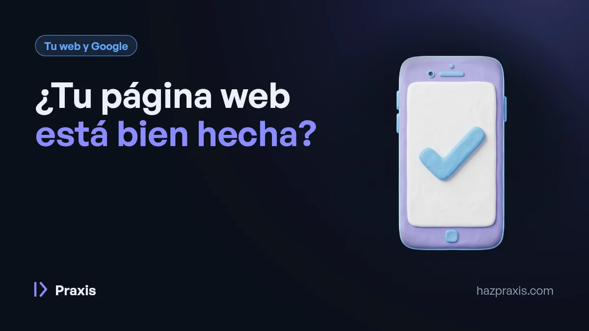 Ilustración 3D de un celular con una palomita grande en la pantalla, junto al título ¿Tu página web está bien hecha?