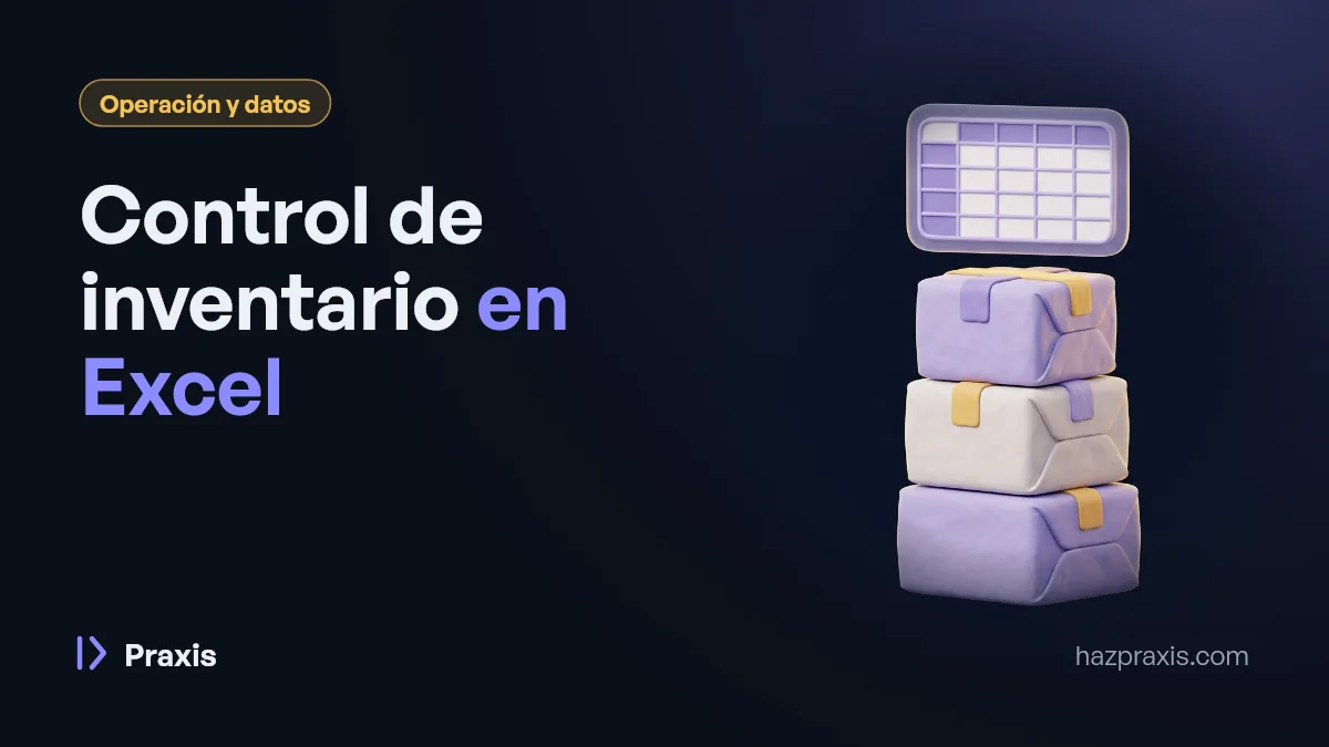 Ilustración 3D de una pila de cajas con una tabla flotando encima, junto al título Control de inventario en Excel